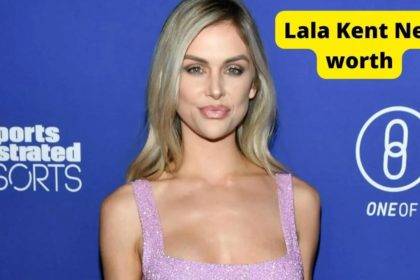 Lala Kent Net Worth