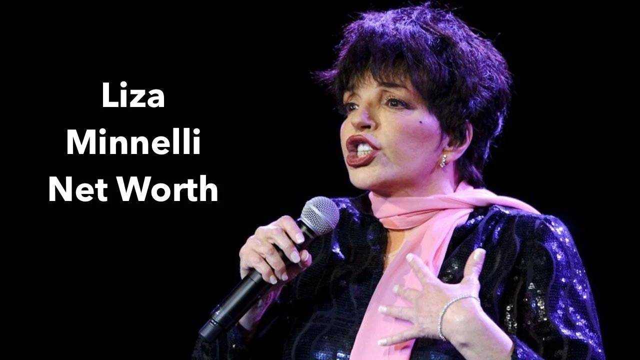 Liza Minnelli Net Worth