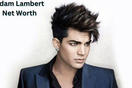 Adam Lambert Net Worth